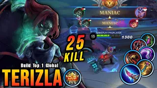 2x MANIAC!! 25 Kills Terizla Brutal Damage Build - Build Top 1 Global Terizla ~ MLBB