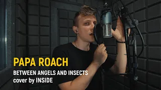 Papa Roach - Between Angels And Insects (Russian cover by INSIDE)