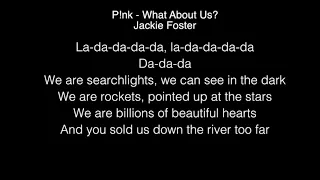 Jackie Foster - What About Us? Lyrics (P!nk) The Voice