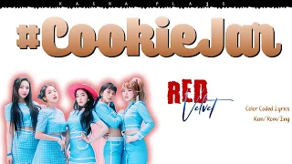 Red Velvet (레드벨벳)  - #CookieJar | Lyrics | Color Coded !