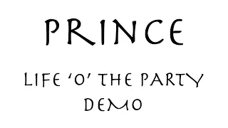 Life O' The Party Demo #PRINCE #NPG #CAMILLE