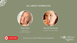 All About Kombucha with Hannah Ruhamah, Kombucha Mamma, and Thais Harris