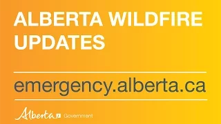 Wildfire Update #16 - May 18 at 2pm Mountain Time