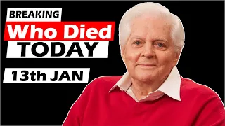 Actors Who Died Today 13th Jan 2024