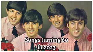 100 Songs That Turn 60 Years Old in 2023