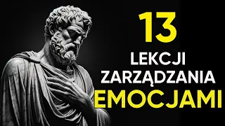 13 STOICKICH LEKCJI ZARZĄDZANIA EMOCJAMI | STOICYZM