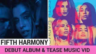 Fifth Harmony Debuts New Album & Teases ‘He Like That’ Music Video! | Hollywire