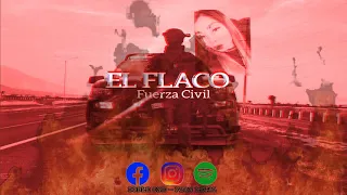 EL FLACO (FUERZA CIVIL) - Doble ONE