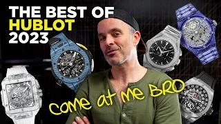 The BEST of HUBLOT 2023