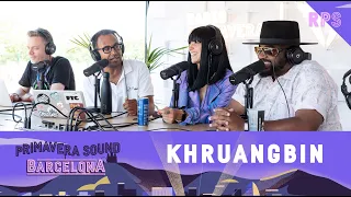 AN INTERVIEW WITH... KHRUANGBIN | PRIMAVERA SOUND 2022 W2 | #PS2022