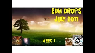 Top 25 EDM Drops (July 2017)[Week 1]