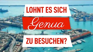 IST GENUA ITALIEN EINEN BESUCH WERT? 10 Gründe, warum jeder Genua mindestens einmal besuchen sollte