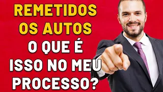 O QUE SIGNIFICA REMETIDOS OS AUTOS PARA O TRIBUNAL DE JUSTIÇA OU COLÉGIO RECURSAL?