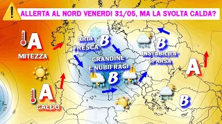 METEO: ALLERTA NUBIFRAGI SUL NORD ITALIA VENERDI' 31/05, POI TEMPORALI MA SI INTRAVEDE SVOLTA CALDA!