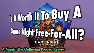 Is It Worth It To Buy A Game Night Free-For-All For Magic: The Gathering?