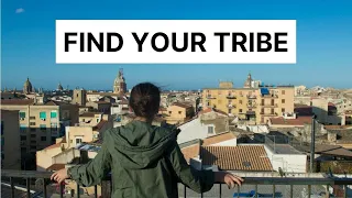 HOW TO FIND YOUR TRIBE