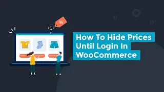 How to Set Up WooCommerce Hide Price Until Login - only display prices for logged in users