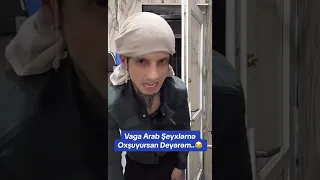 Vaga Ərəb Şeyxinə Oxşuyursan Deyərəm😂😂😂