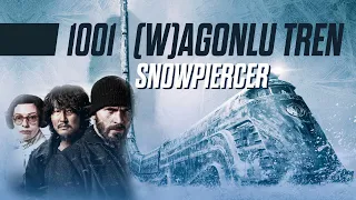 1001 (W)agonlu Tren: SNOWPIERCER