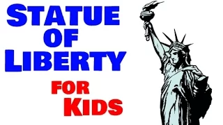 The Statue of Liberty For Kids