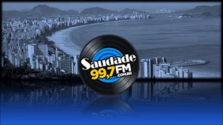 Prefixo - Saudade FM - 99,7 MHz - Santos/SP