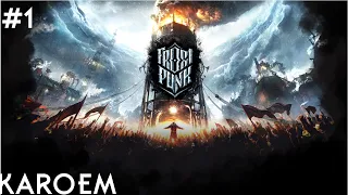 Frostpunk Gameplay #1(No Commentary) - New Home.