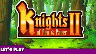 Knights of Pen and Paper 2 - Episode 01 : Début de l'aventure