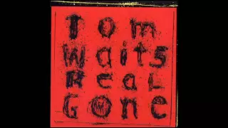 Tom Waits - Don't Go Into That Barn