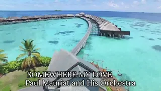 SOMEWHERE MY LOVE - Paul Mauriat and His Orchestra