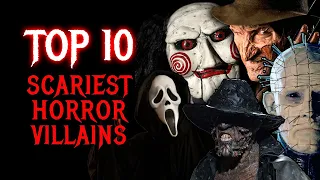 Top 10 Scariest Horror Movie Villains