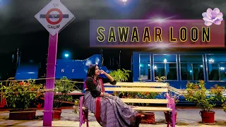 SAWAAR LOON | LOOTERA | DANCE COVER | TRAVEL WITH GHUNGROOS | SONAKSHI SINHA | RANVEER SINGH | ❤️