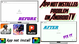 App not installed problem solved on Android Tv