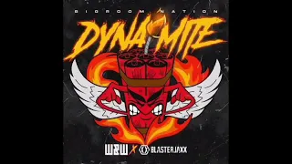 W&W & Blasterjaxx - Dynamite (Bigroom Nation)