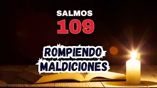 ROMPIENDO MALDICIONES.  Salmos 109