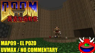 Doom 2 In Spain Only - MAP09 El Pozo - All Secrets No Commentary