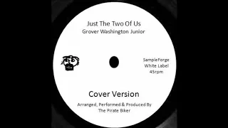 Just The Two Of Us (Grover Washington Junior) No Drums Cover Version.