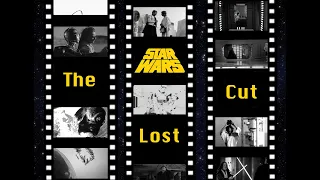 "Star Wars: The Lost Cut" Explained