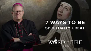 7 Ways to be Spiritually Great