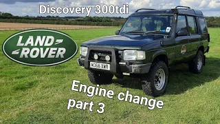 Land Rover Discovery 300Tdi engine change part 3, up and running.