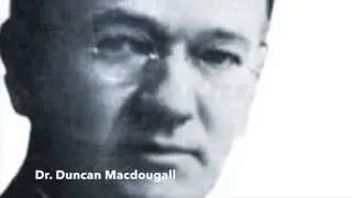 Duncan Macdougall - 21 Grams Theory