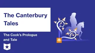 The Canterbury Tales  | The Cook's Prologue and Tale Summary & Analysis | Geoffrey Chaucer