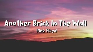 Pink Floyd - Another Brick in the Wall (lyrics)