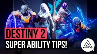 Ultimate Guide for ALL Supers in Destiny 2 - Combos & Tricks