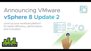 Announcing vSphere 8 Update 2