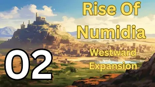 Rise Of Numidia - Westward Expansion pt. 02