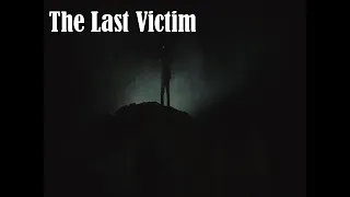 The Last Victim