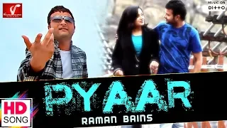Pyaar - Raman Bains | Official Video Song | Vvanjhali Records | Latest Punjabi Song