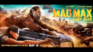 Mad Max Fury Road   Soundtrack Suite