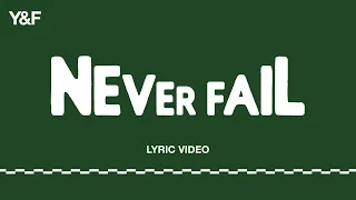 Never Fail (Official Lyric Video) - Hillsong Young & Free