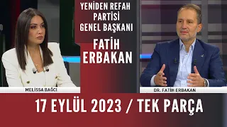 Akılda Kalsın 17 Eylül 2023 / Fatih Erbakan